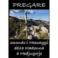 copertina del libro 'Pregare secondo i messaggi della Madonna a Medjugorje'